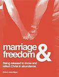 E-Book (epub) Marriage & Freedom von Chris Hippe, Jena Hippe