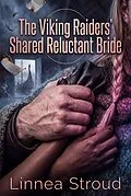 E-Book (epub) The Viking Raiders' Shared Reluctant Bride von Linnea Stroud