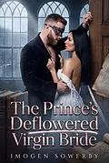 E-Book (epub) The Prince's Deflowered Virgin Bride von Imogen Sowerby