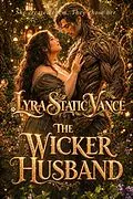 E-Book (epub) The Wicker Husband von Lyra Static Vance