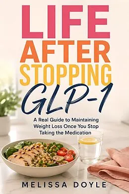 E-Book (epub) Life After Stopping GLP-1 von Melissa Doyle