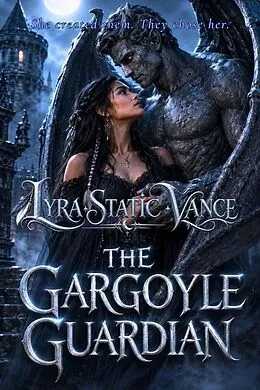 E-Book (epub) The Gargoyle Guardian von Lyra Static Vance