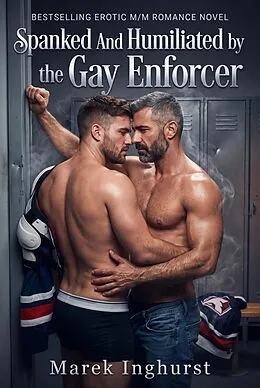 E-Book (epub) Spanked And Humiliated by the Gay Enforcer von Marek Inghurst