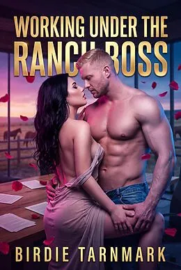 E-Book (epub) Working Under the Ranch Boss von Birdie Tarnmark
