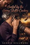 E-Book (epub) Hunted by the Horny Shifter Cowboy von Saskia Kellmark