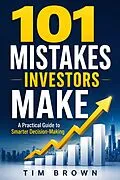 E-Book (epub) 101 Mistakes Investors Make von Tim Brown