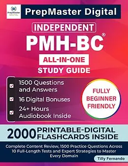 E-Book (epub) Independent PMH-BC All-in-One Study Guide von Tilly Fernando, PrepMaster Digital