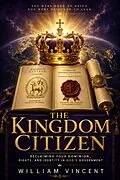 E-Book (epub) The Kingdom Citizen von William Vincent