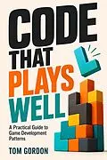 E-Book (epub) Code That Plays Well von Tom Gordon