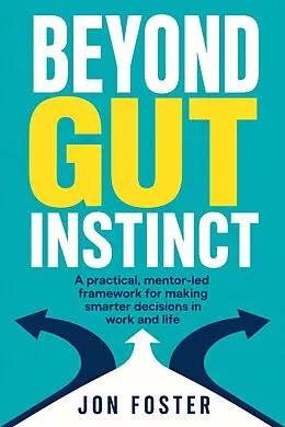 E-Book (epub) Beyond Gut Instinct von Jon Foster