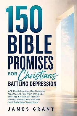 E-Book (epub) 150 Bible Promises for Christians Battling Depression von James Grant