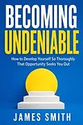 E-Book (epub) Becoming Undeniable von James Smith