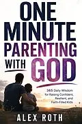 E-Book (epub) One Minute Parenting with God von Alex Roth
