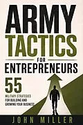 E-Book (epub) Army Tactics for Entrepreneurs von John Miller