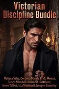 E-Book (epub) Victorian Discipline Bundle von Melissa Vilac, Cordelia Marsh, Frida Owens
