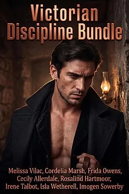 E-Book (epub) Victorian Discipline Bundle von Melissa Vilac, Cordelia Marsh, Frida Owens