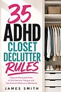 E-Book (epub) 35 ADHD Closet Declutter Rules von James Smith