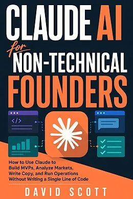 E-Book (epub) Claude AI for Non-Technical Founders von David Scott