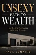 E-Book (epub) Unsexy Path to Wealth von Paul Jenkins