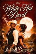 E-Book (epub) White Hat Devil von Isolde M. Ravenscar