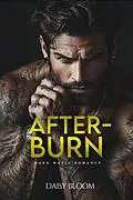 E-Book (epub) Afterburn: Dark Mafia Romance von Daisy Bloom