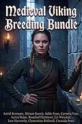 E-Book (epub) Medieval Viking Breeding Bundle von Astrid Kenmare, Cressida Penn, Miriam Keenly