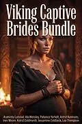 E-Book (epub) Viking Captive Brides Bundle von Araminta Lunstad, Ida Wensley, Patience Yarholt