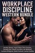 E-Book (epub) Workplace Discipline Western Bundle von Dorothy Stewart, Ingrid Tallow, Petra Sinclaire