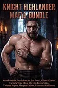 E-Book (epub) Knight Highlander Mafia Bundle von Anna Freeman, Constance Rudthorpe, Isolde Fawcett