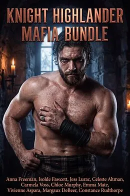 E-Book (epub) Knight Highlander Mafia Bundle von Anna Freeman, Constance Rudthorpe, Isolde Fawcett