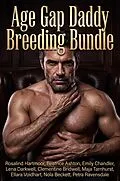 E-Book (epub) Age Gap Daddy Breeding Bundle von Rosalind Hartmoor, Beatrice Ashton, Emily Chandler