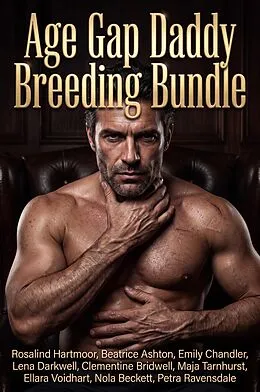 E-Book (epub) Age Gap Daddy Breeding Bundle von Rosalind Hartmoor, Beatrice Ashton, Emily Chandler