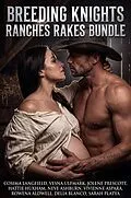 E-Book (epub) Breeding Knights Ranches Rakes Bundle von Cosima Langfield, Vesna Ulfmark, Jolene Prescott