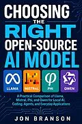 E-Book (epub) Choosing the Right Open-Source AI Model von Jon Branson