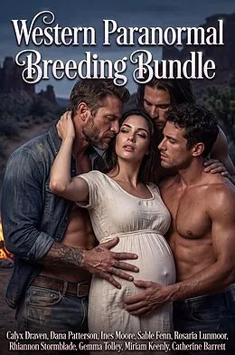 E-Book (epub) Western Paranormal Breeding Bundle von Calyx Draven, Dana Patterson, Ines Moore
