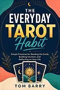 E-Book (epub) The Everyday Tarot Habit von Tom Barry