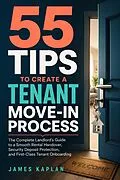 E-Book (epub) 55 Tips to Create a Tenant Move-In Process von James Kaplan