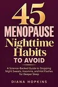 E-Book (epub) 45 Menopause Nighttime Habits to Avoid von Diana Hopkins