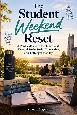 E-Book (epub) The Student Weekend Reset von Callum Nguyen