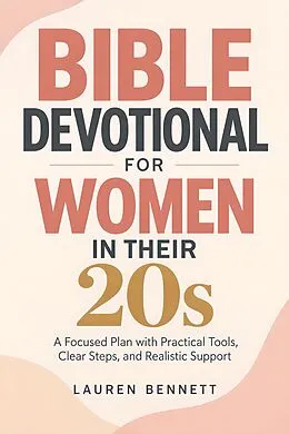 E-Book (epub) Bible Devotional for Women in Their 20s von Lauren Bennett