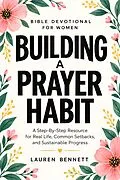 E-Book (epub) Bible Devotional for Women Building a Prayer Habit von Lauren Bennett