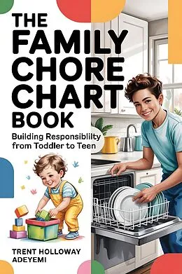 E-Book (epub) The Family Chore Chart Book von Trent Holloway Adeyemi