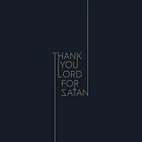 Thank You Lord For Satan LP (analog) Thank You Lord For Satan