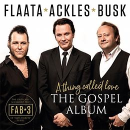 Paal/Ackles, The FAB 3 (Flaata CD A Thing Called Love - The Gospel Album