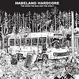 The Bad And The Zugly,The Good Vinyl Hadeland Hardcore (Vinyl)