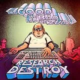 The Good, The Bad & The Zugly Vinyl Research And Destroy