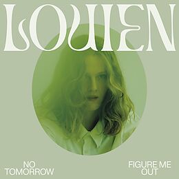 Louien Vinyl No Tomorrow/figure Me Out