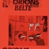 Orions Belte Vinyl Pur Jus