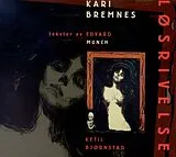 Kari Bremnes LP (analog) Lösrivelse (tekster Av Edvard Munch)