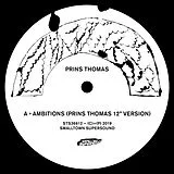 Prins Thomas Maxi Single (analog) Ambitions Remixes I